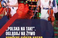 „Polska na Tak” - dzieje się!!!